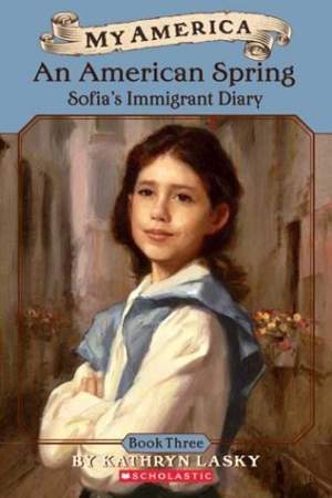 An American Spring: Sofia’s Immigrant Diary (Book 3) Cover