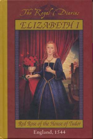 Elizabeth I: Red Rose of the House of Tudor, England 1544 Cover