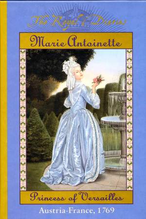 Marie Antoinette, Princess of Versailles, Austria-France, 1769 Cover